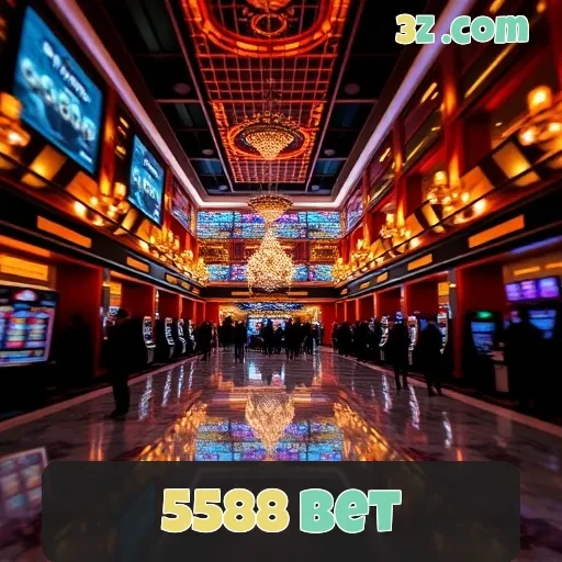 5588 bet: Um Portal Empolgante para Apostas e Jogos Online
